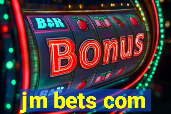 jm bets com